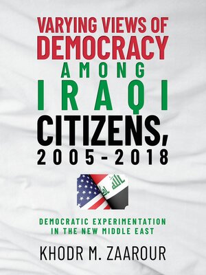 cover image of Varying Views of Democracy among Iraqi Citizens, 2005-2018